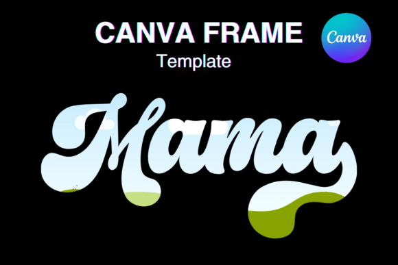 Download Groovy Mama Retro Canva Frame Template2 - Retro canva frame Collection